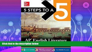 complete  5 Steps to a 5 AP English Literature, 2015 Edition (5 Steps to a 5 on the Advanced