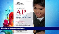 complete  Cracking the AP Calculus AB   BC Exams, 2011 Edition (College Test Preparation)
