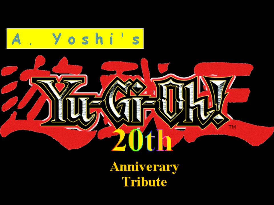 A Yoshi Show #2: Yu-Gi-Oh 20th Anniversary Tribute...