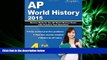 different   AP World History 2015: Review Book for AP World History Exam with Practice Test