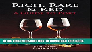 [PDF] Rich, Rare   Red: A Guide to Port Full Online