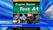 Choose Book ASE Test Prep Series -- Automobile (A1): Automotive Engine Repair (ASE Test Prep: