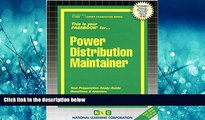 For you Power Distribution Maintainer(Passbooks) (Career Examination Passbooks)
