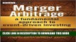 [PDF] Merger Arbitrage: A Fundamental Approach to Event-Driven Investing (The Wiley Finance