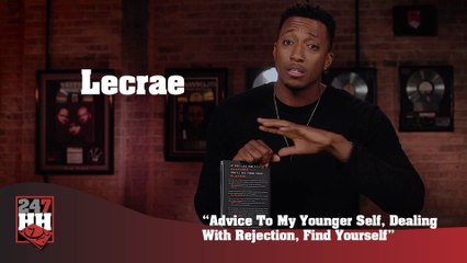 Lecrae - Advice To My Younger Self, Dealing With Rejection, Find Yourself (247HH Exclusive)