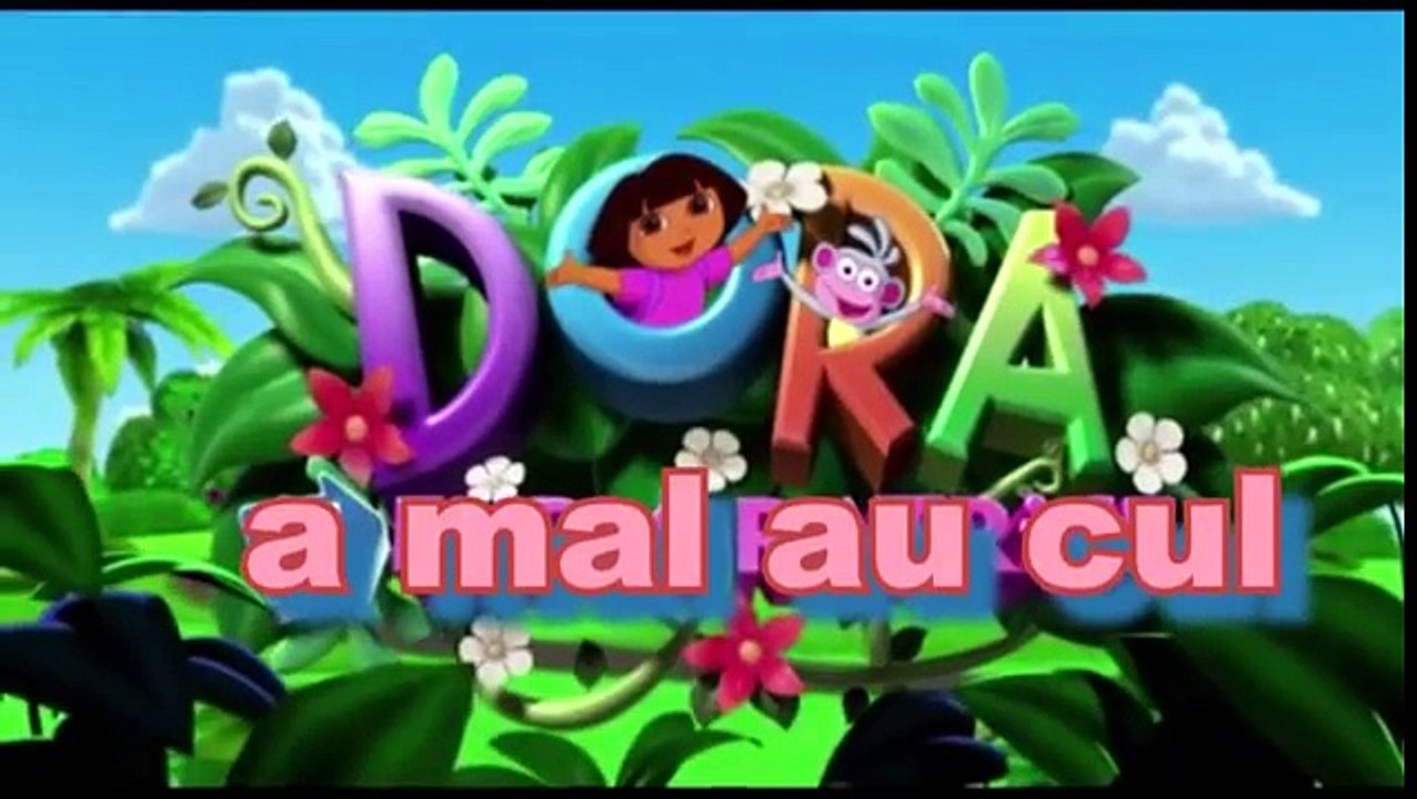 Détournement  dora a mal au cul !