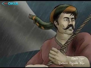 Barbaros Hayreddin Paşa - Kilometre Taşları - TRT Okul