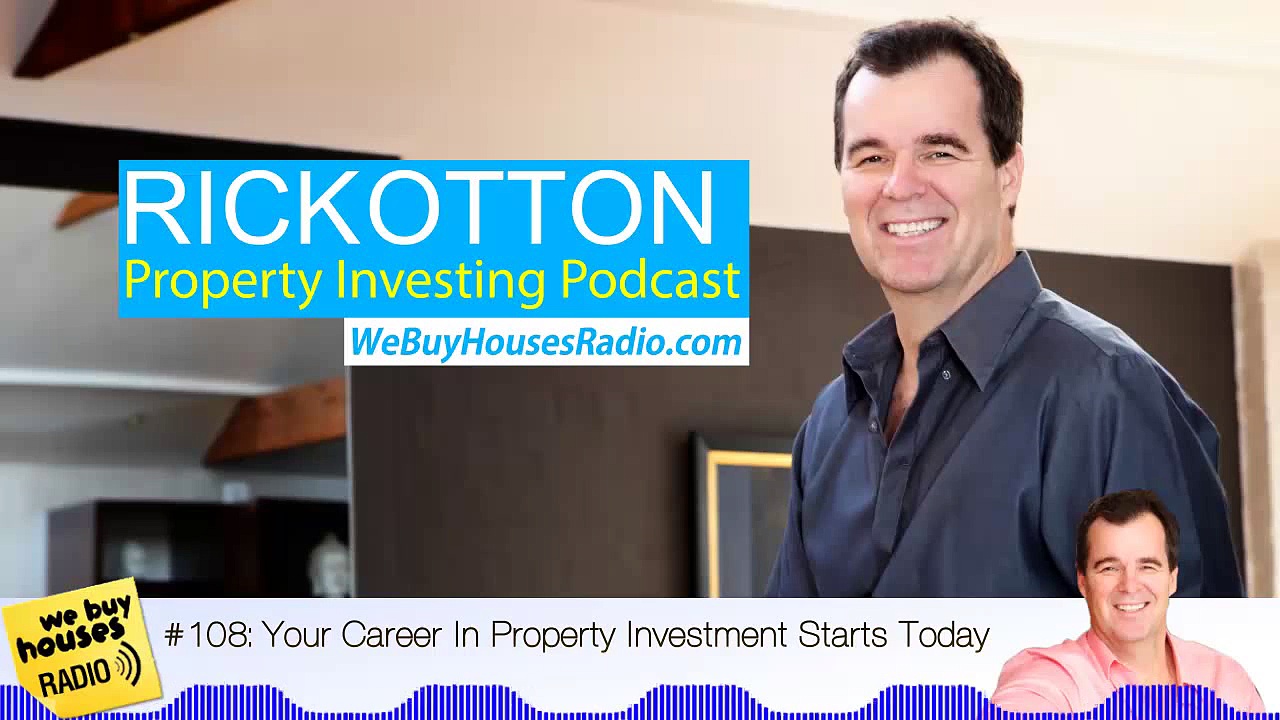 How To Get Started In Property Investing | Rick Otton Podcast Ep 108