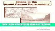 [New] Hiking in the Grand Canyon Backcountry: A No Nonsense Guide to Grand Canyon Exclusive Full