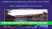 [New] Appalachian Trail Guide to New Hampshire - Vermont  (Appalachian Trail Guides) Exclusive