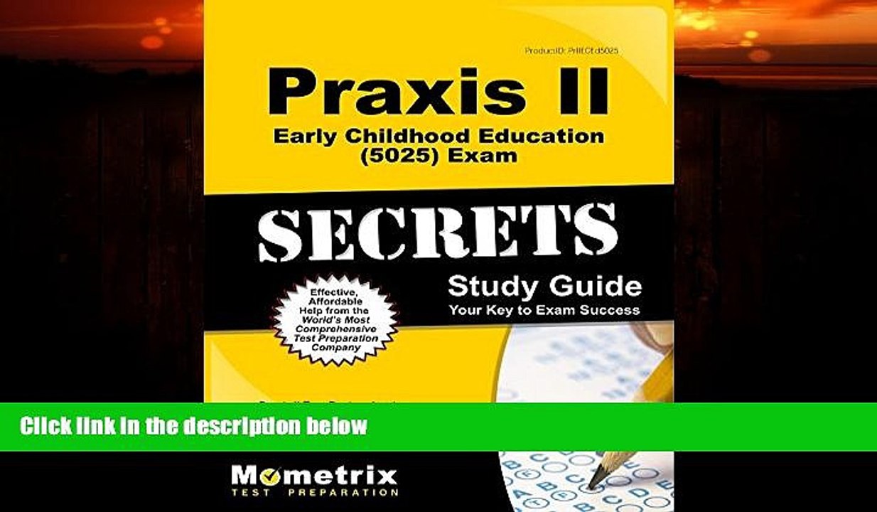 Big Deals Praxis II Early Childhood Education (5025) Exam Secrets Study