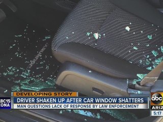 Man driving on I-10 has driver’s side window shattered