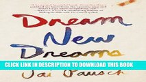 [PDF] Dream New Dreams: Reimagining My Life After Loss Popular Online