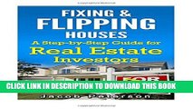 [PDF] Fixing   Flipping Houses: A Step-by-Step Guide for Real Estate Investors Full Online