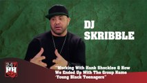 DJ Skribble - Working With Hank Shocklee & How We Ended Up With The Group Name 