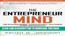 [PDF] The Entrepreneur Mind: 100 Essential Beliefs, Characteristics, and Habits of Elite