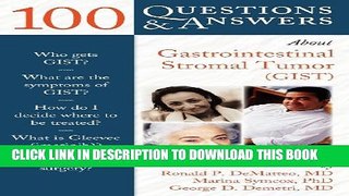 [PDF] 100 Questions     Answers About Gastrointestinal Stromal Tumor (GIST) Popular Colection