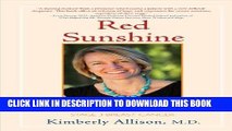 [PDF] Red Sunshine: A Story of Strength and Inspiration from a Doctor Who Survived Stage 3 Breast