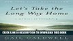 [PDF] Let s Take the Long Way Home: A Memoir of Friendship Popular Colection