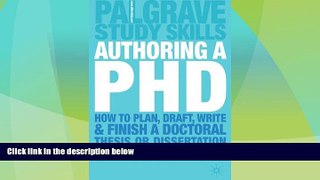 Big Deals  Authoring a PhD Thesis: How to Plan, Draft, Write and Finish a Doctoral Dissertation