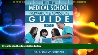 Big Deals  The New Medical School Preparation   Admissions Guide, 2016: New   Updated For Tomorrow
