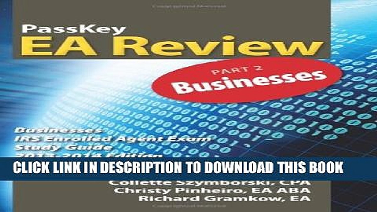 [PDF] PassKey EA Review Part 2: Businesses: IRS Enrolled Agent Exam Study Guide 2013-2014 Edition
