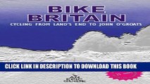 [New] Bike Britain: Cycling from Land s End to John O Groats Exclusive Online