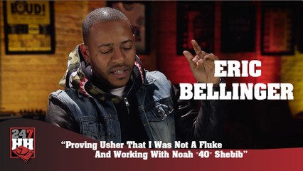 Eric Bellinger - Proving To Usher That I Wasn't A Fluke & Working With "40"  (247HH Exclusive) (247HH Exclusive)