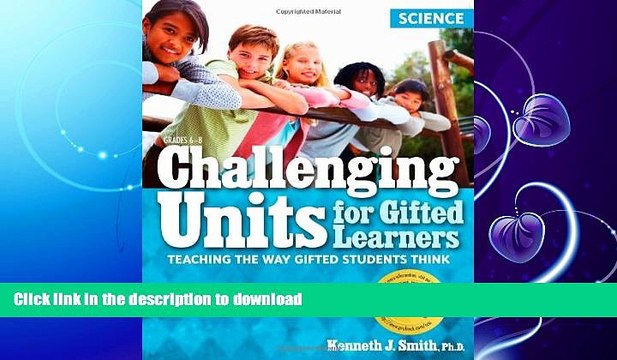 READ BOOK Challenging Units for Gifted Learners: Science: Teaching the Way Gifted Students
