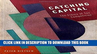 [PDF] Catching Capital: The Ethics of Tax Competition Full Online