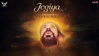 Babbu Maan - Jogiya _ Latest Punjabi Songs 2016