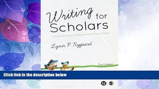 Big Deals  Writing for Scholars: A Practical Guide to Making Sense   Being Heard  Free Full Read