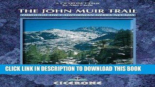 [New] The John Muir Trail: Through the Californian Sierra Nevada (Cicerone Guide) Exclusive Online