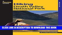 [New] Hiking Death Valley National Park: 36 Day and Overnight Hikes (Regional Hiking Series)