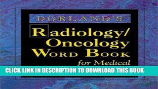 New Book Dorland s Radiology/Oncology Word Book for Medical Transcriptionists, 1e