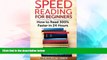 Big Deals  Speed Reading for Beginners: How to Read 300% Faster in 24 hours  Best Seller Books