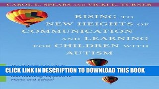 New Book Rising to New Heights of Communication and Learning for Children with Autism: The