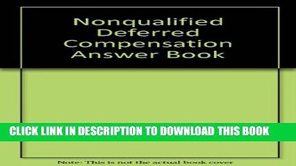 [PDF] Nonqualified Deferred Compensation Answer Book Full Colection