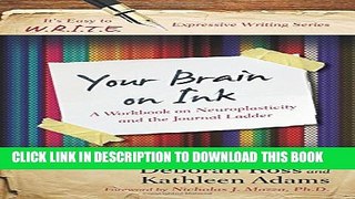 New Book Your Brain on Ink: A Workbook on Neuroplasticity and the Journal Ladder (It s Easy to