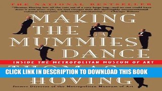 [PDF] Making the Mummies Dance : Inside the Metropolitan Museum of Art Popular Collection