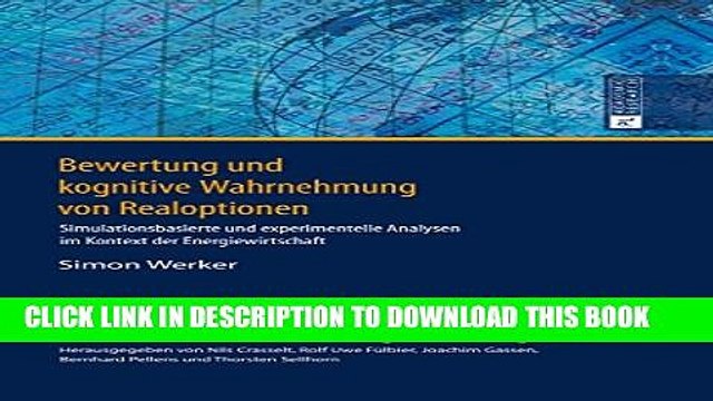 [PDF] Bewertung und kognitive Wahrnehmung von Realoptionen: Simulationsbasierte und experimentelle