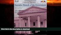 READ BOOK  History Speaks : Executive Branch of the Government FULL ONLINE