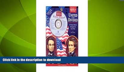 FAVORITE BOOK  United and Divided: A Young Nation Through the Civil War with Poster and CD