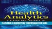 Collection Book Health Analytics: Gaining the Insights to Transform Health Care