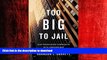 PDF ONLINE Too Big to Jail: How Prosecutors Compromise with Corporations READ PDF BOOKS ONLINE