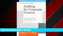 READ THE NEW BOOK Drafting for Corporate Finance: Concepts, Deals, and Documents (Volume 1) READ