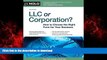 DOWNLOAD LLC or Corporation?: How to Choose the Right Form for Your Business FREE BOOK ONLINE