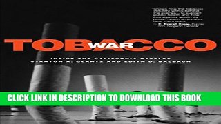 [PDF] Tobacco War: Inside the California Battles Full Online