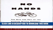 [PDF] No Hands: The Rise and Fall of the Schwinn Bicycle Company, an American Institution Full