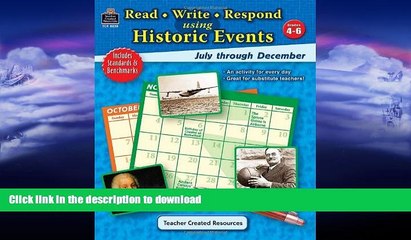 FAVORITE BOOK  Read-Write-Respond Using Historic Events: July-December FULL ONLINE